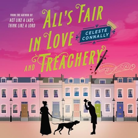 All's Fair in Love and Treachery: A Mystery - [AUDIOBOOK]