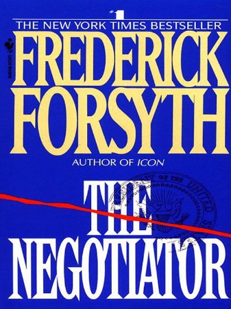 The Negotiator - Frederick Forsyth