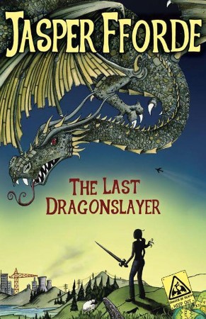 The Last Dragonslayer - Jasper Fforde