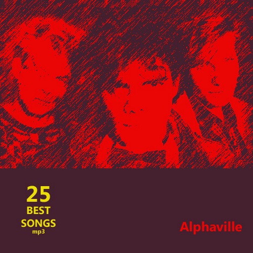 Alphaville - 25 Best Songs (Mp3)