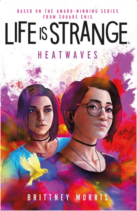 [sci-fi] Life is Strange  Heatwaves by Brittney Morris