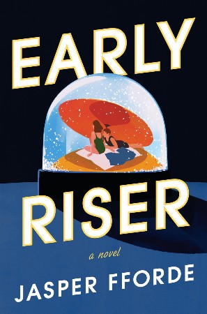 Early Riser - Jasper Fforde