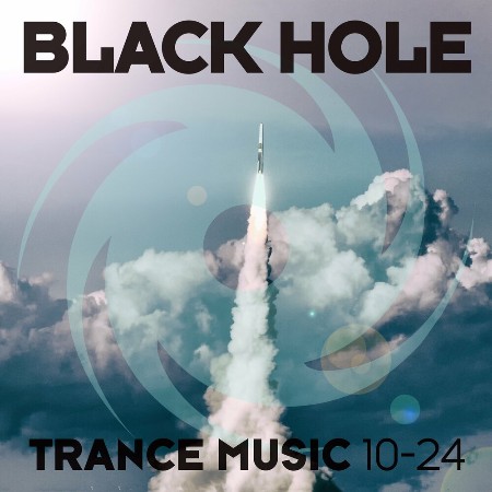 VA - Black Hole Trance Music 10-24 2024