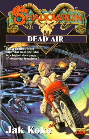 Dead Air: Shadowrun Legends, #11 - Jak Koke