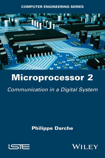 Microprocessor 2: Core Concepts: Communication in a Digital System