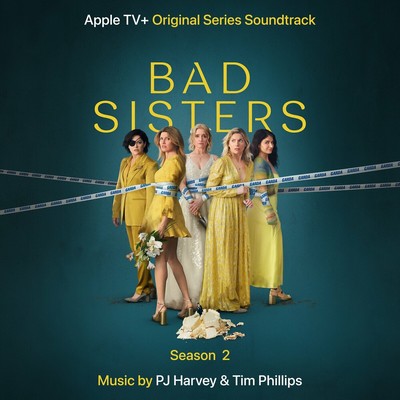 Bad Sisters Season 2 Soundtrack (by PJ Harvey, Tim Phillips)