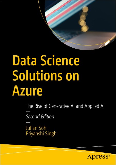 Soh J  Data Science Solutions on Azure  Tools and Techniques   2ed 2024