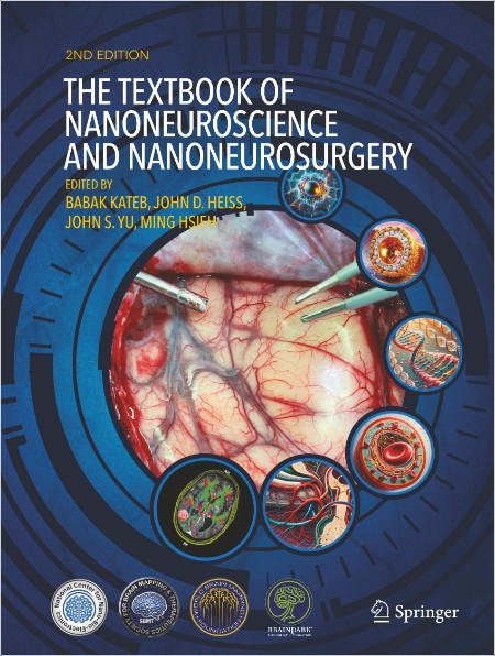 Kateb B  The Textbook of Nanoneuroscience and Nanoneurosurgery 2ed 2024