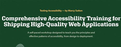 Build & Test Accessible Web Apps – Testing Accessibility