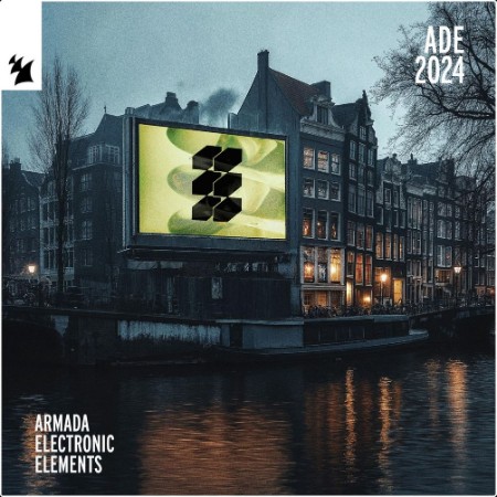 VA - Armada Electronic Elements – ADE 2024 (2024) Mp3 320kbps