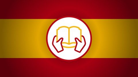 Udemy – Learn Spanish – Beginner To Advanced