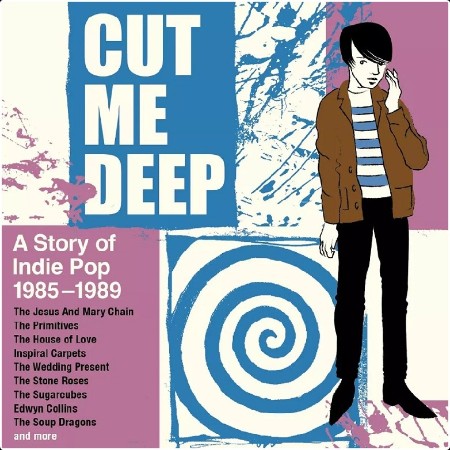 VA - Cut Me Deep A Story Of Indie Pop 1985–1989 (2024) Mp3 320kbps