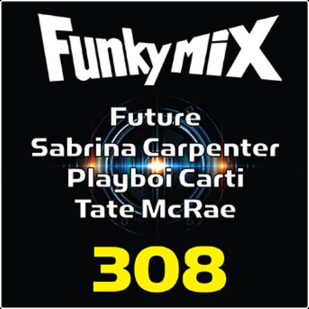 VA - Funkymix 308 (2024) Mp3 320kbps