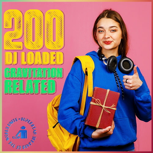 200 DJ Loaded  Gravitation Related (2024)