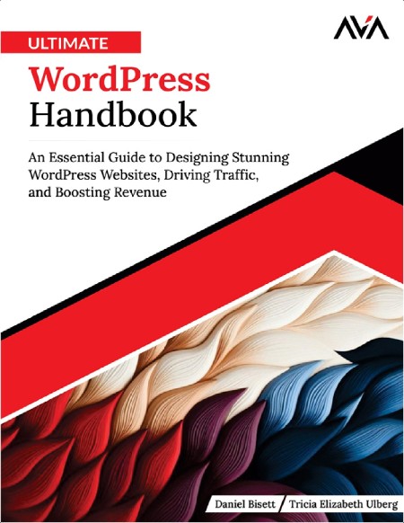 Tricia-Elizabeth U  Ultimate WordPress Handbook  An Essential Guide   2024