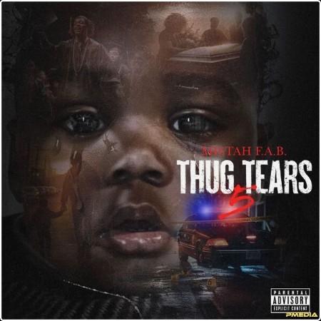 Mistah f a b  - Thug Tears 5 The Final Tear (2024) Mp3 320kbps