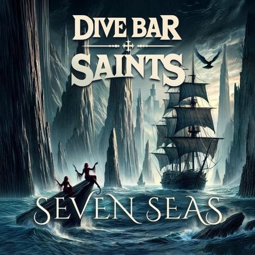 Dive Bar Saints  Seven Seas (2024)