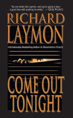 Come Out Tonight - Richard Laymon