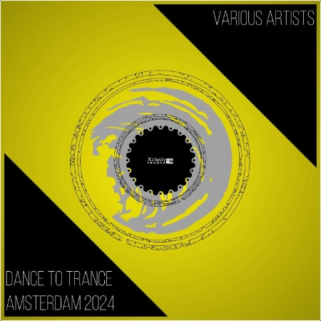 VA - Dance to Trance Amsterdam 2024 (2024) Mp3 320kbps