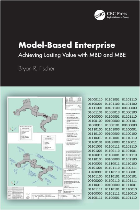 Fischer B  Model-Based Enterprise  Achieving Lasting Value with MBD and MBE 2024