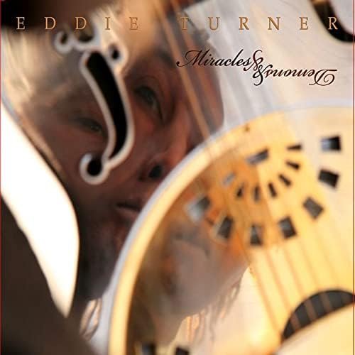 Eddie Turner - Miracles & Demons (2010)  Lossless