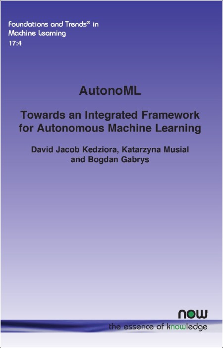 Kedziora D  AutonoML  Towards an Integrated Framework for Autonomous ML 2024