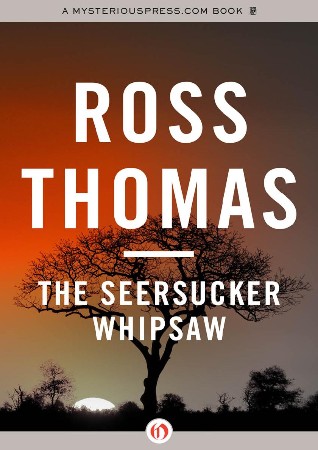 Seersucker Whipsaw - Ross Thomas