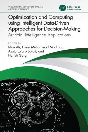 Optimization and Computing using Intelligent Data-Driven Approaches for Decision-Making: Artificial Intelligence Applications