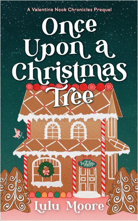 [romance] Once Upon a Christmas Tree by Lulu Moore