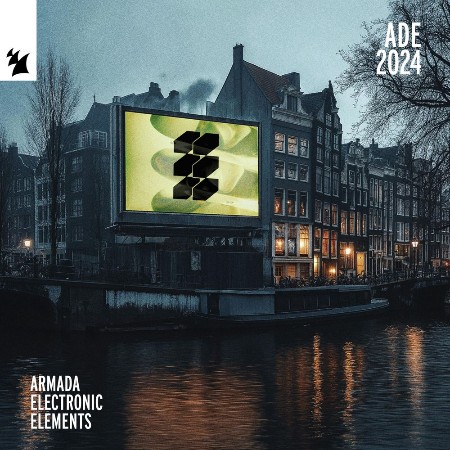 VA - Armada Electronic Elements - ADE 2024 2024