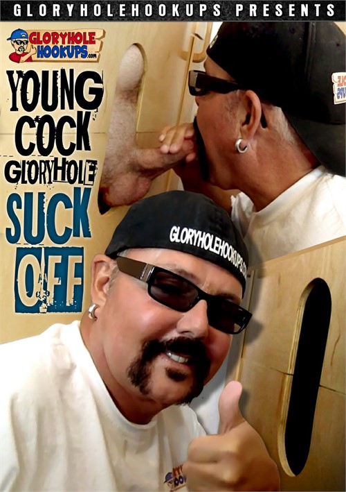 Gloryhole Hookups - Young Cock Gloryhole Suck Off