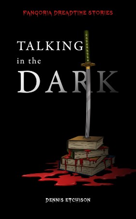 Talking in the Dark - Dennis Etchison