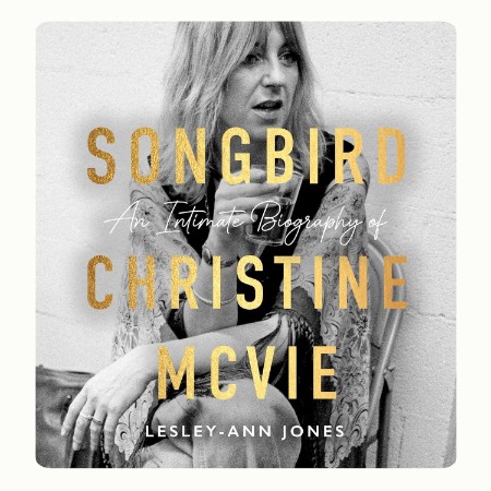 Songbird: An Intimate Biography of Christine McVie - [AUDIOBOOK]