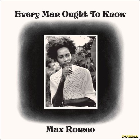 Max Romeo - Every Man Ought To Know (2024) [24Bit-96kHz] FLAC