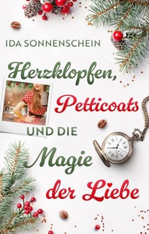 Cover: Ida Sonnenschein - Herzklopfen, Petticoats und die Magie der Liebe