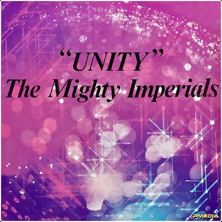 Mighty Imperials - Unity (2024) [24Bit-44 1kHz] FLAC