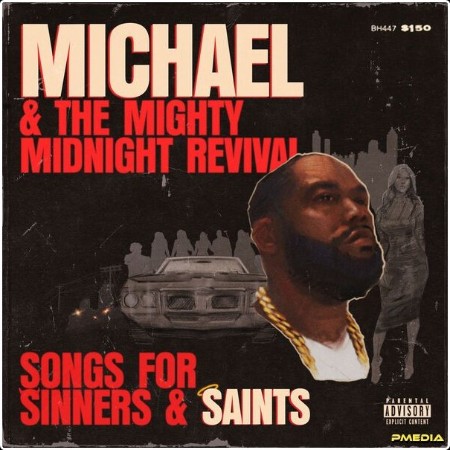 Killer Mike - Michael & The Mighty Midnight Revival Songs For Sinners And Saints (2024) [24Bit-88...