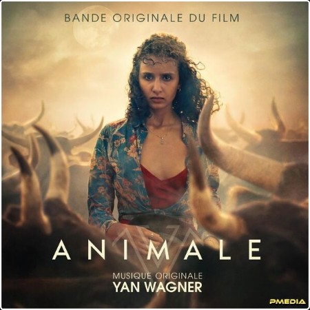 Yan Wagner - Animale  (Bande originale du film) (2024) [24Bit-48kHz] FLAC