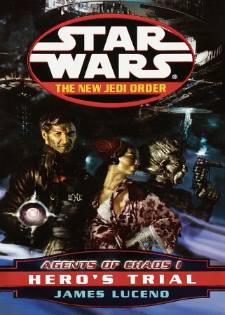 Star Wars The New Jedi Order #4: Agents of Chaos I: Hero's Trial - James Luceno