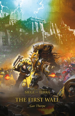 The Horus Heresy: Siege of Terra nº 03 El primer muro - Gav Thorpe