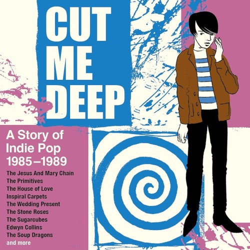 Cut Me Deep A Story Of Indie Pop 19851989 (4CD) (2024)