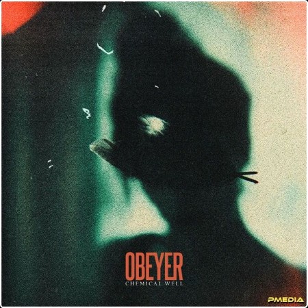 OBEYER - Chemical Well (2024) [24Bit-48kHz] FLAC