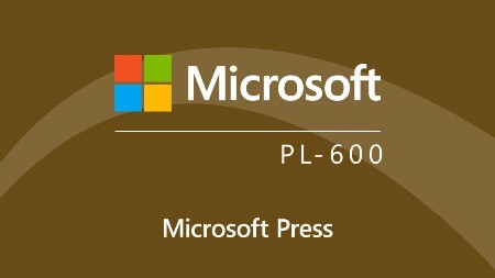 Microsoft Power Platform Solution Architect Expert (PL-600) Cert Prep by Microsoft...