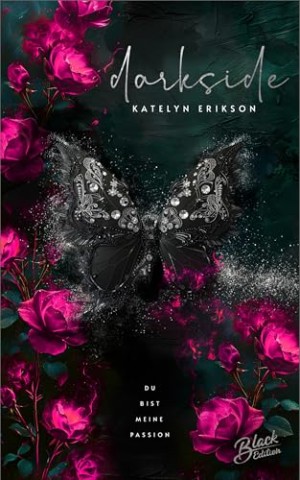 Cover: Katelyn Erikson - Darkside 2: Du bist meine Passion (Hunted Hearts Chronicles)