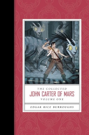 The Collected John Carter of Mars - Edgar Rice Burroughs