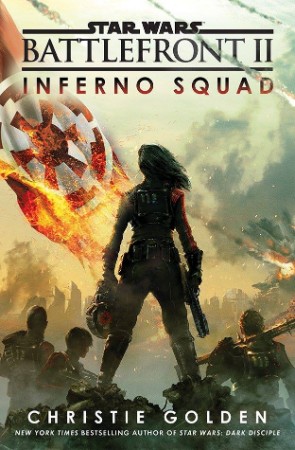 Battlefront II: Inferno Squad - Christie Golden