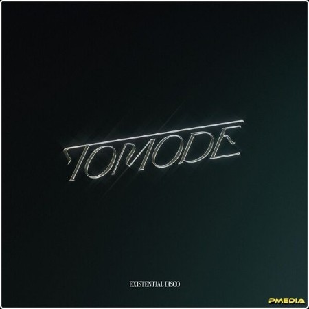 Tomode - Existential Disco (2024) [16Bit-44 1kHz] FLAC