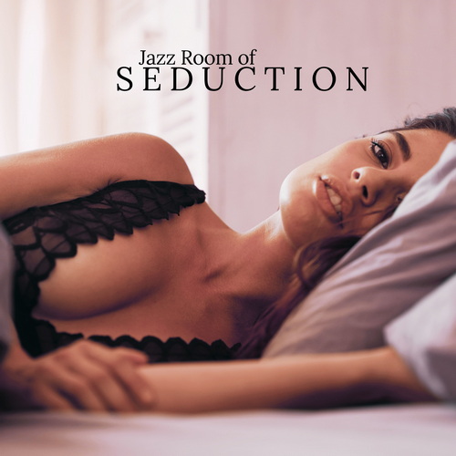 Jazz Romantica, Sexual Music Collection - Jazz Room of Seduction (2024) FLAC