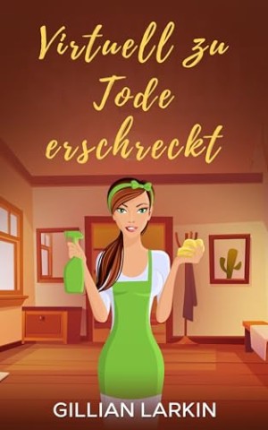 Cover: Gillian Larkin - Virtuell zu Tode erschreckt