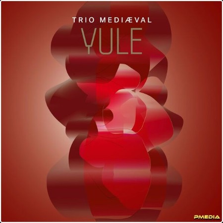 Trio Mediæval - YULE (2024) [24Bit-44 1kHz] FLAC